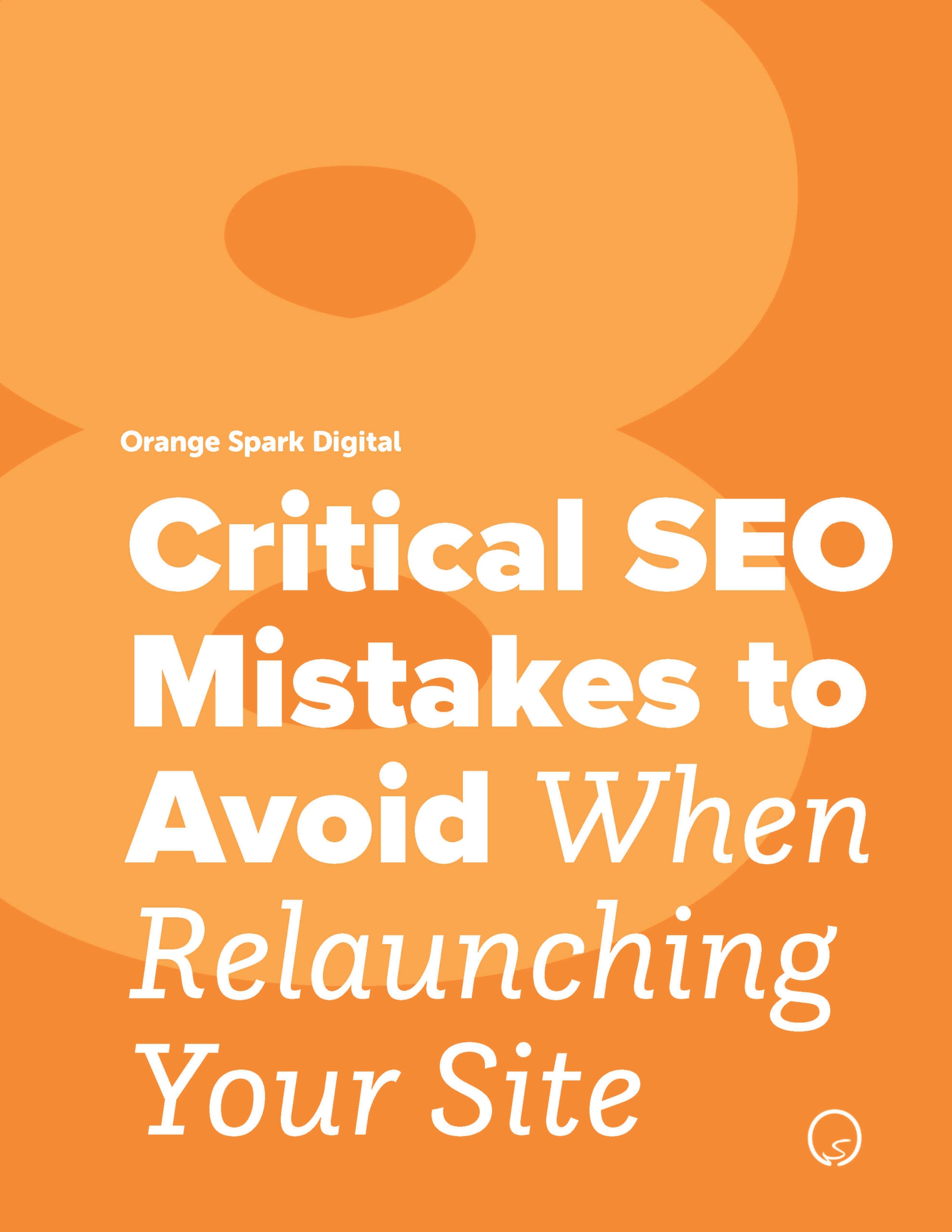 Guide: Critical SEO Mistakes to Avoid When Relaunching Your Site